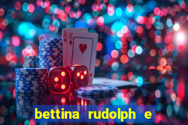 bettina rudolph e marcelo terminaram porque